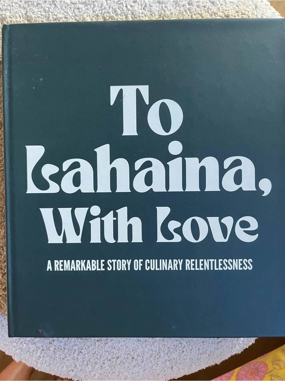 To Lahaina, With Love Cookbook